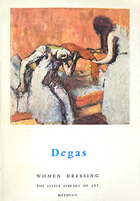 Degas Women Dressing Серия: The little library of art инфо 1803m.