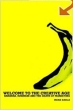 Welcome to the Creative Age: Bananas, Business and the Death of Marketing 2002 г Суперобложка, 288 стр ISBN 047084499X инфо 2070m.