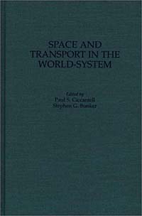 Space and Transport in the World-System (Contributions in Economics and Economic History) ISBN 0313305021 инфо 2869m.
